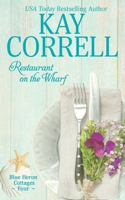 Restaurant on the Wharf Paperback Zura Lu Publishing LLC