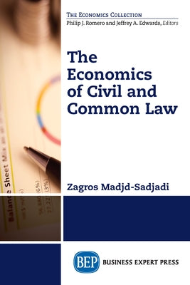 The Economics of Civil and Common Law Paperback Business Expert Press
