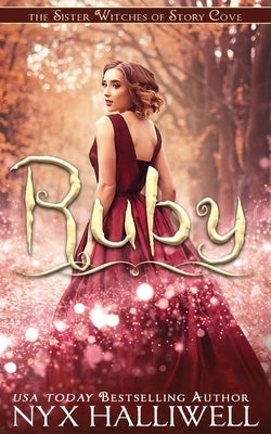 Ruby, Sister Witches of Story Cove Spellbinding Cozy Mystery Series, Book 4 Paperback Beach Path Publishing, LLC