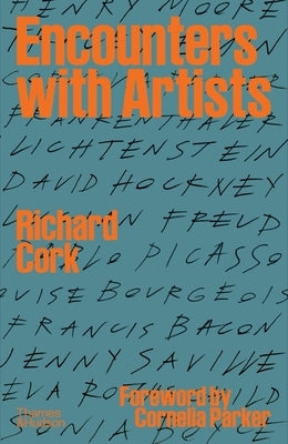 Encounters with Artists by Cork, Richard