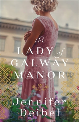 The Lady of Galway Manor Paperback Fleming H. Revell Company