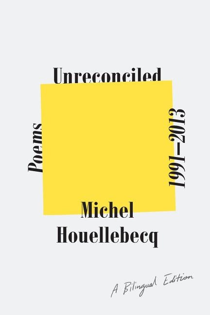 Unreconciled: Poems 1991-2013; A Bilingual Edition Paperback Farrar, Straus and Giroux
