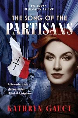 The Song of the Partisans Paperback Kathryn Gauci