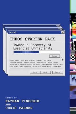 Theos Starter Pack: Toward a Recovery of Essential Christianity Paperback Whitaker House
