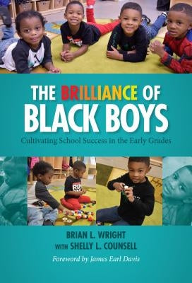 The Brilliance of Black Boys: Cultivating School Success in the Early Grades Paperback Teachers College Press