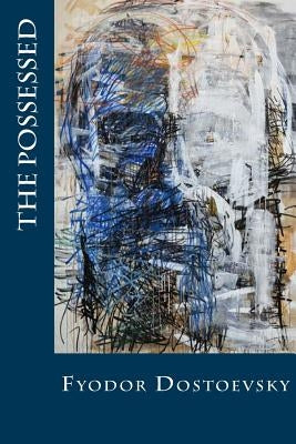 The Possessed: or, The Devils Paperback Createspace Independent Publishing Platform