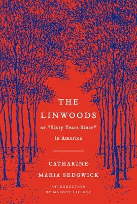 The Linwoods: Or, Sixty Years Since in America Paperback Harper Perennial