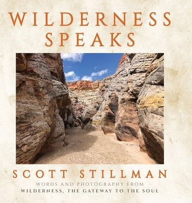 Wilderness Speaks by Stillman, Scott