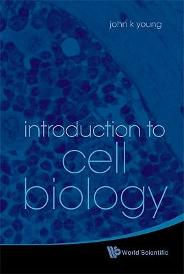 Introduction to Cell Biology Paperback World Scientific Publishing Company