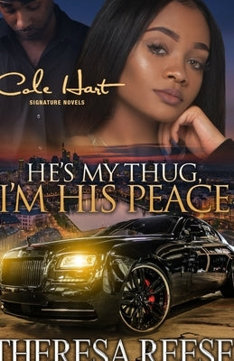 He's My Thug, I'm His Peace: A Gripping Romance Novel Paperback Independently Published