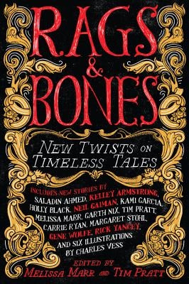 Rags & Bones: New Twists on Timeless Tales Paperback Little, Brown Books for Young Readers