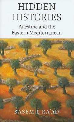 Hidden Histories: Palestine and the Eastern Mediterranean Paperback Pluto Press (UK)