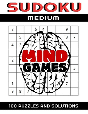 SUDUKO Medium: 100 Puzzles and Solutions Paperback Independently Published