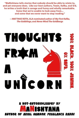 Thoughts From A Unicorn: 100% Black. 100% Jewish. 0% Safe. Paperback Independently Published