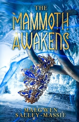 The Mammoth Awakens Paperback Green Ferns Publishing House LLC