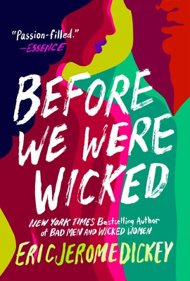 Before We Were Wicked by Dickey, Eric Jerome