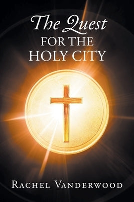 The Quest for the Holy City Paperback Christian Faith