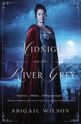 Midnight on the River Grey: A Regency Mystery Paperback Thomas Nelson