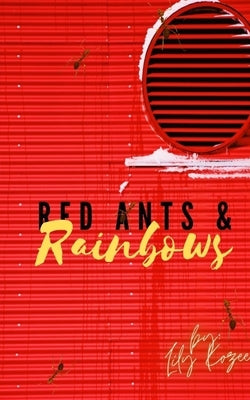 Red Ants and Rainbows Paperback Libresco Feeds Private Limited