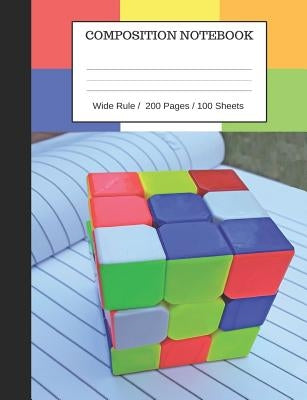 Puzzle Cube Notebook: Composition Wide Ruled Notebook, 200 pages / 100 sheets Paperback Createspace Independent Publishing Platform