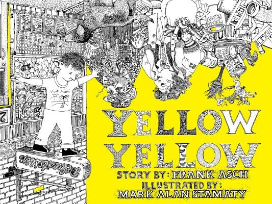 Yellow Yellow by Stamaty, Mark Alan