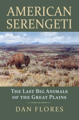 Paperback book titled "American Serengeti: The Last Big Animals of the Great Plains" by University Press of Kansas.