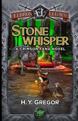 Stonewhisper: A Crimson Fang Novel Paperback Eldros Legacy LLC