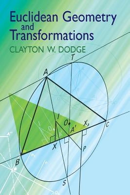 Euclidean Geometry and Transformations Paperback Dover Publications