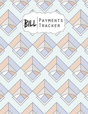 Bill Payment Tracker: A bill payment checklist makes it easy to track your bill payment every month Helps you pay your bills on time and hav Paperback Independently Published