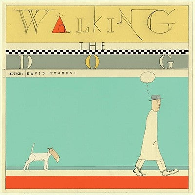 Walking the Dog by Hughes, David