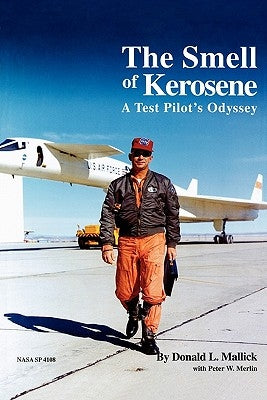 The Smell of Kerosene: A Fighter Pilot's Odyssey by Mallick, Donald L.