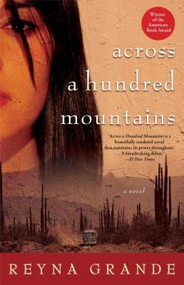 Across a Hundred Mountains by Grande, Reyna