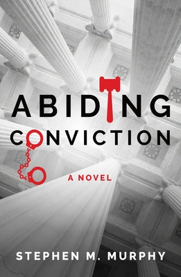 Abiding Conviction: Volume 3 by Murphy, Stephen