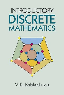 Cover image of Dover Publications' Introductory Discrete Mathematics textbook featuring mathematical diagrams and a clean design.