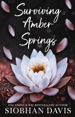 Surviving Amber Springs: A Stand-alone Contemporary Reverse Harem Romance Paperback Siobhan Davis