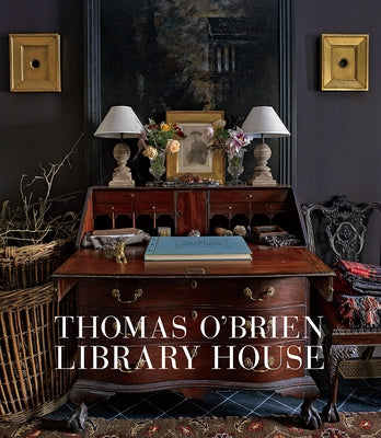 Thomas O'Brien: Library House by O'Brien, Thomas