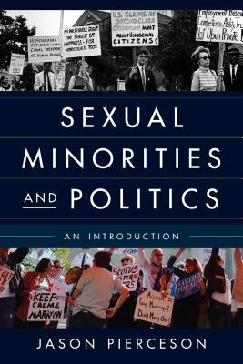 Sexual Minorities and Politics: An Introduction Paperback Rowman & Littlefield Publishers