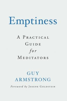 Emptiness: A Practical Guide for Meditators Wisdom Publications