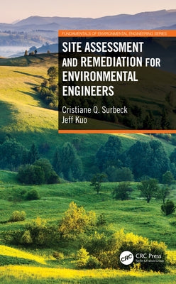 Site Assessment and Remediation for Environmental Engineers Paperback CRC Press