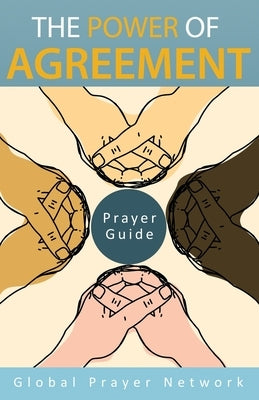 The Power of Agreement Global Prayer Network: Prayer Guid Paperback Fiesta Publishing