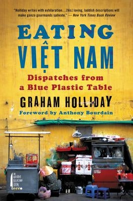 Eating Viet Nam Paperback Anthony Bourdain/Ecco