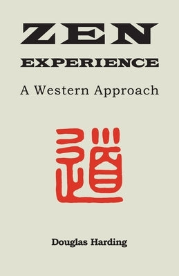 Zen Experience by Harding, Douglas E.