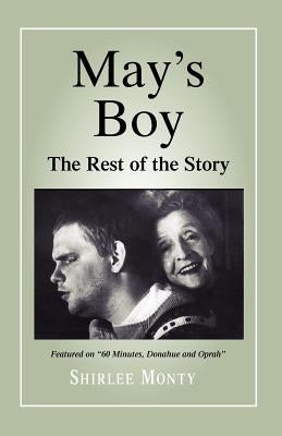 May's Boy: The Rest of the Story by Monty, Shirlee