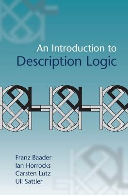 An Introduction to Description Logic by Baader, Franz