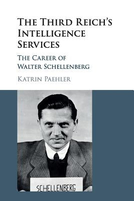 Paperback book titled "The Third Reich's Intelligence Services" by Cambridge University Press featuring Walter Schellenberg on the cover.