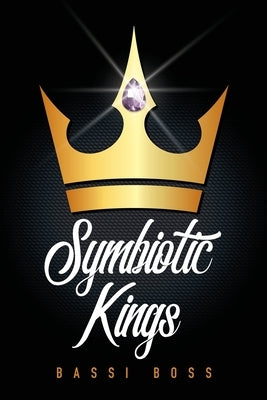Symbiotic Kings Paperback Palmetto Publishing