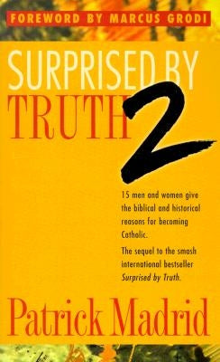 Paperback of Surprised by Truth 2 by Sophia Institute Press showing the book cover with title and author details.
