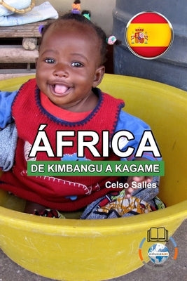 ÁFRICA, DE KIMBANGU A KAGAME - Celso Salles by Salles, Celso