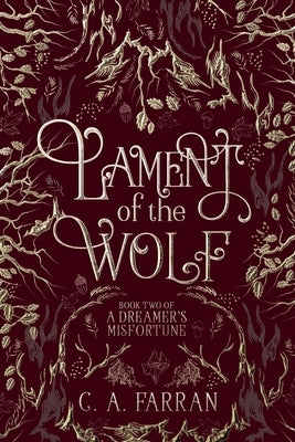 Lament of the Wolf: Book Two of A Dreamer's Misfortune Paperback Sylvan Ink Press