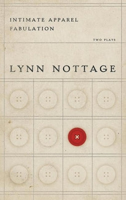 Intimate Apparel/Fabulation by Nottage, Lynn